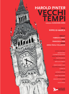 TEATRO “Vecchi tempi” di Pinter con la regia di Pippo di Marca finalmente a Roma @ Teatro Palladium 