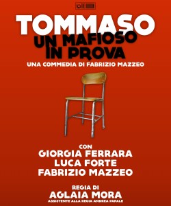 "Tommaso, un mafioso in prova", al crimine si risponde con l'amore e il sarcasmo @ Teatro Studio Uno 